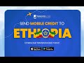 Send Mobile Credit to Ethiopia | Top-up Ethiopia PAYG Number — Transfer Home