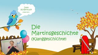 Die Martinsgeschichte (Klanggeschichte)