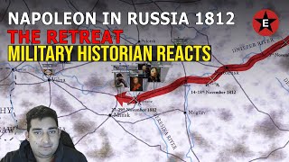 Military Historian Reacts - Napoleon's Retreat from Moscow 1812