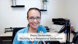 Reply Declaration, Replying to a Responsive Declaration