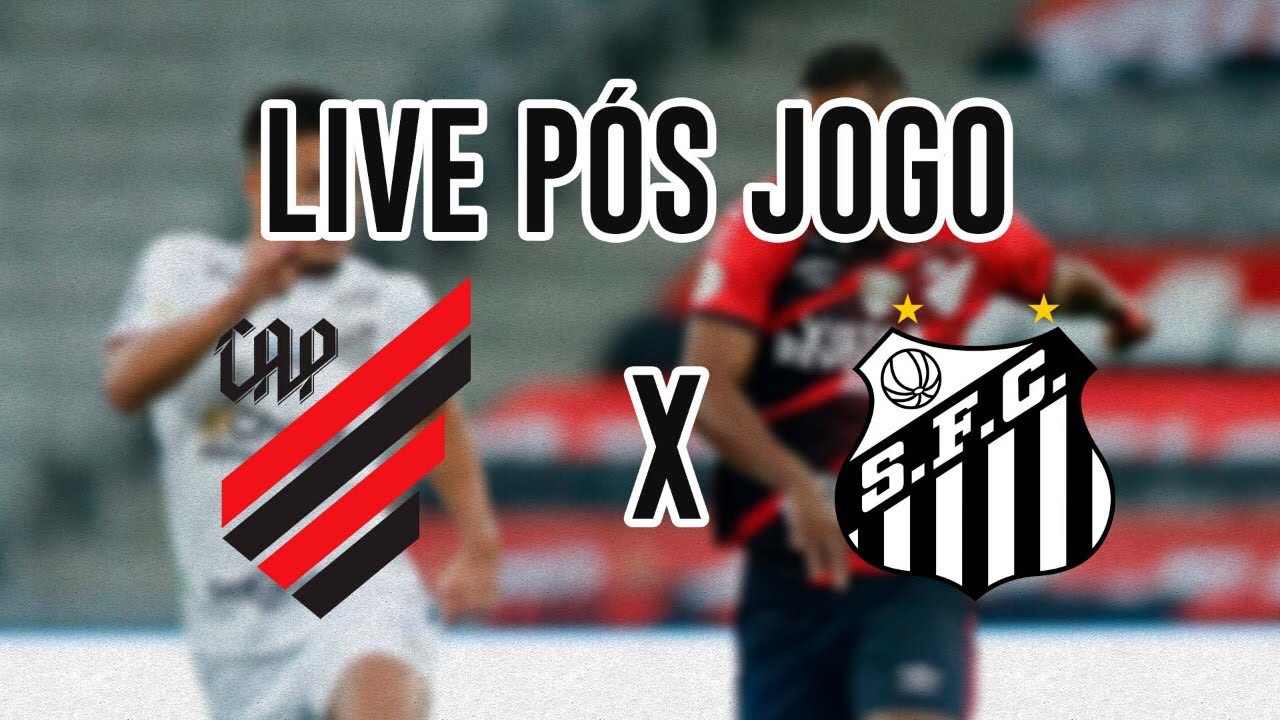 LIVE PÓS-JOGO - ATLHETICO-PR X SANTOS - COPA DO BRASIL - YouTube