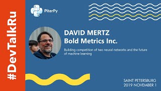 [ENG] #DevTalkRu at #PiterPy2019 with David Mertz (Bold Metrics Inc.)