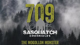 SC EP:709 The Mogollon Monster