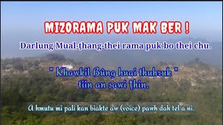 PUK MAK LEH DANG LAM Darlung mual ṭhang thei rama puk bo thei chu.