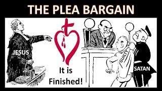 The Plea Bargain #salvation #howtogetsaved