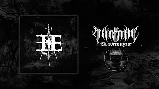 THE ARCHAIC EPIDEMIC - GRAVETONGUE [SINGLE] (2024) SW EXCLUSIVE