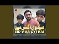 Eid V Aa Gyi Hai