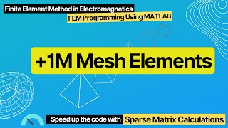 Sparse matrix calculations (Finite Element Method in Electromagnetics #18)