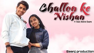 Challon Ke Nishan (Cover Video) - Saanj & Kajju | Saanj Production