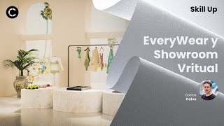 Skill Up: EveryWear y Showroom Virtual