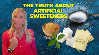 The Truth About Artificial Sweeteners