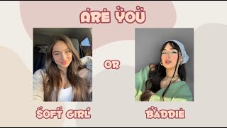 ARE YOU A BADDIE OR SOFT GIRL? 🍭✨ | Aesthetic Quiz 2022