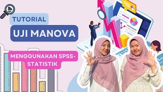 Tutorial Uji Beda Multivariate Analysis Of Variance (MANOVA) Menggunakan SPSS-STATISTIK