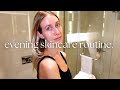 NIGHT TIME SKINCARE ROUTINE | Lauren Christine