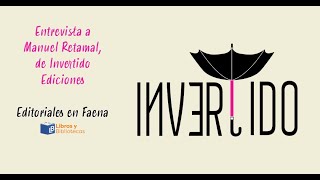 Editoriales en Faena: Invertido Ediciones