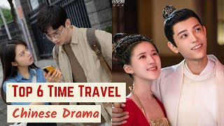 Top 6 Chinese drama with Time Travel | C-drama list