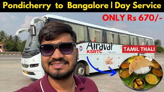 Pondicherry to Bangalore in KSRTC Airavat Club Class VOLVO MULTIAXLE Semi-Sleeper Bus