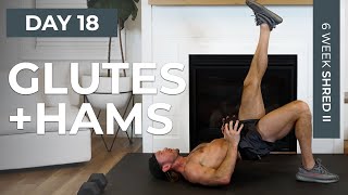 Day 18: 30 Min GLUTES & HAMSTRINGS [High Volume Workout] // 6WS2