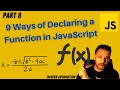 #8 - Top 9 Ways Of Declaring a Function in JavaScript