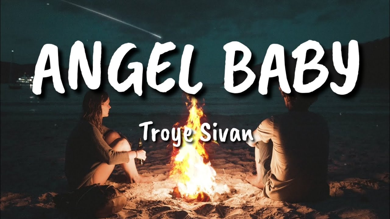 Angel Baby | Troye Sivan | Lyrics - YouTube