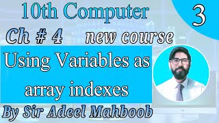 Using variables as array indexes | 10th class computer science new book chapter 4