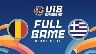 Round of 16 game | Belgium v Greece | Full Basketball Game | FIBA U18 EuroBasket 2024