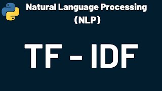 Natural Language Processing TF-IDF | Natural Language Processing | NLP | Python