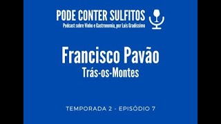 Pode Conter Sulfitos (podcast T2-E7): Uma retrospectiva sobre os vinhos de Trás-os-Montes