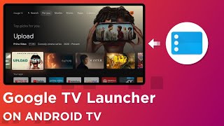 How To Get Google TV Launcher On Android TV || Google TV UI || Mi Box || Mi TV Stick || Mi TV 2022