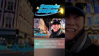 [HIGHLIGHT MEDLEY] 영탁 (YOUNGTAK) Mini Album [SuperSuper]