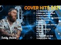 Cover Hits 2021 [By Teddy Swims] I Musik Terbaik Sepanjang Masa Terbaru