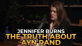 Jennifer Burns - The Truth About Ayn Rand