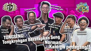 #399 TONGSENG: Tongkrongan Beratapkan Seng | Norman: Kalo gw pedagang!!