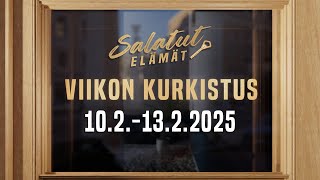 10.2. - 13.2.2025 | Viikon kurkistus | Salatut elämät