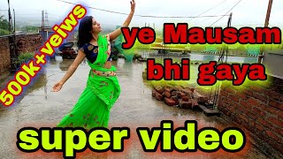 Ye mausam bhi gaya yo mausam bhi gaya \\#viralvideo#dancevideo#viraldancevideo #viral_dance #