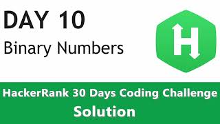 Day 10 - Binary Numbers HackerRank Challenge Solution in Python