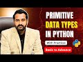 Primitive Data Types & Operators in Python | Python Basics to Advance in Hindi