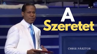 A szeretet // Chris Pásztor magyarul