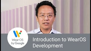 Introduction to Wear OS by Google development