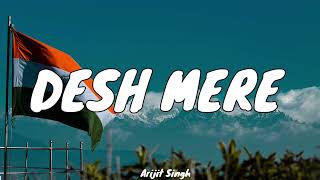 DESH MERE - Arijit Singh