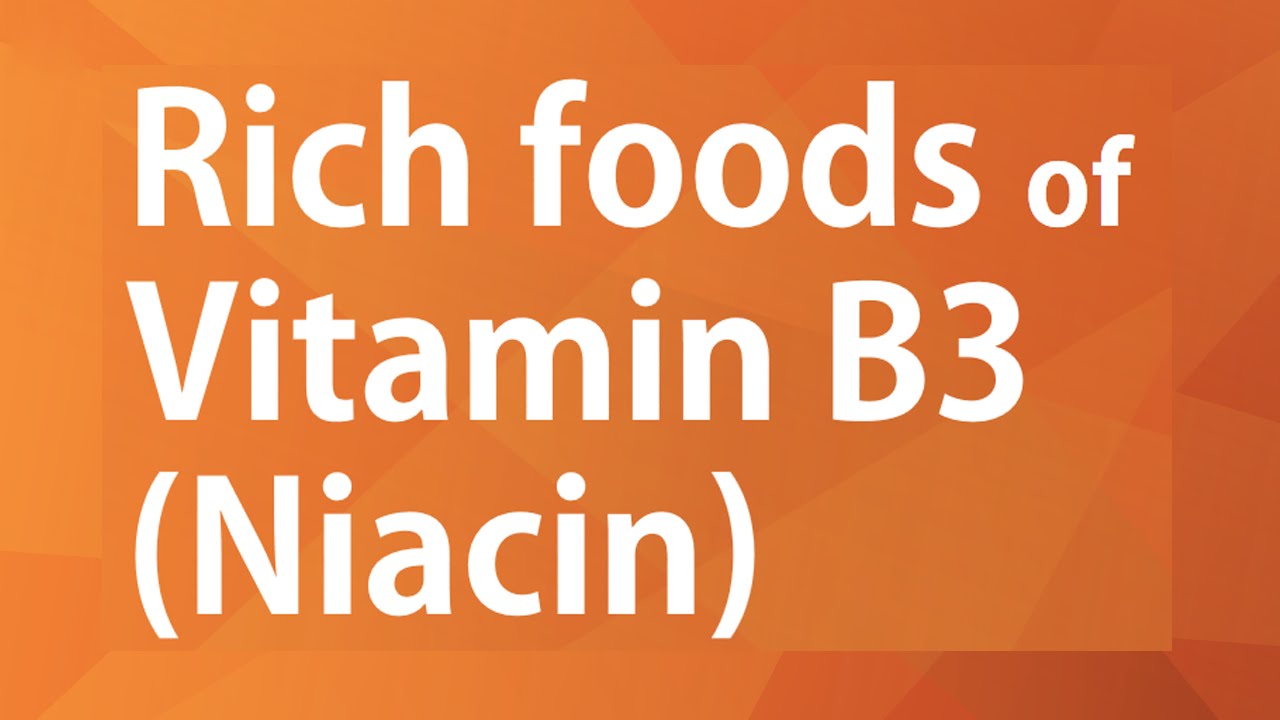 RICH FOODS OF VITAMIN B3 NIACIN - GOOD FOOD GOOD HEALTH - BENEFITS OF ...