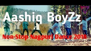 Aashiq BoyZz - Back 2 Back Nonstop Dance 2018 || Nagpuri Dance Video ||[Full HD 1080p]|| DL EDITz