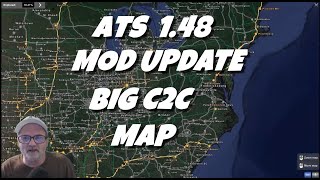 1.48 ATS / BIG  C2C  MAP  & MOD UPDATES