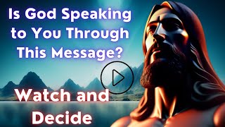 Is God🌻 Speaking to You Through This Message? Watch and Decide🙏