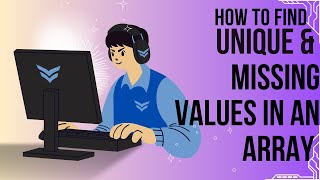 Find Duplicates and Missing Values in JavaScript | Coding Interview (2024-2025)