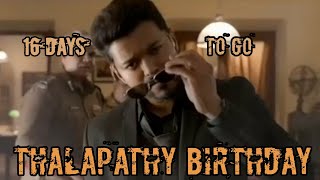 16 days to go | Thalapathy Vijay Birthday Whatsapp Status | Countdown video | Mashup