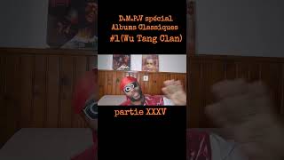 D.M.P.V spécial Albums Classiques #1 (Wu Tang Clan)pt35