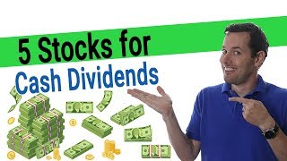 Passive Income Dividends - 5 Dividend Stocks for Passive Income