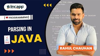 Parsing in Java || Core java || Rahul Chauhan || Incapp