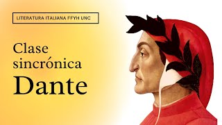 Literatura italiana - 2021- Clase sincrónica N°2-  Dante
